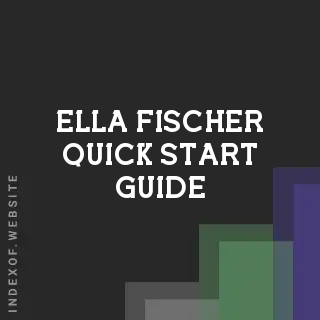 Ella Fischer Quick Start Guide | Indexof