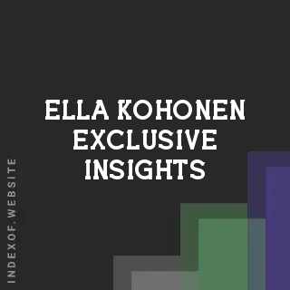 Ella Kohonen Exclusive Insights | Indexof