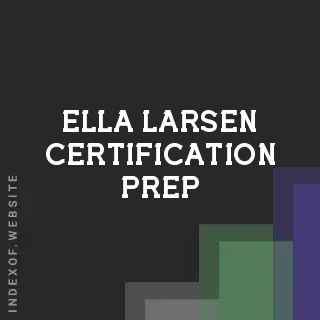 Ella Larsen Certification Prep | Indexof