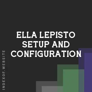 Ella Lepisto Setup and Configuration | Indexof