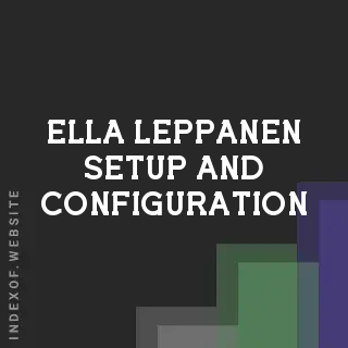 Ella Leppanen Setup and Configuration | Indexof