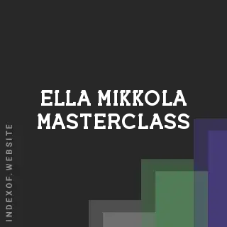 Ella Mikkola Masterclass | Indexof
