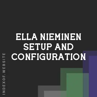 Ella Nieminen Setup and Configuration | Indexof