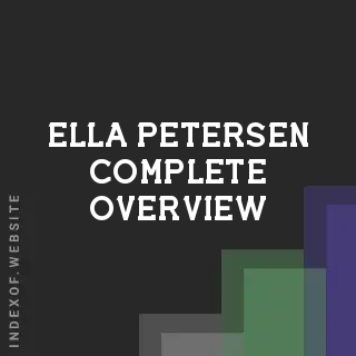 Ella Petersen Complete Overview | Indexof