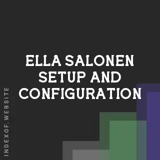 Ella Salonen Setup and Configuration | Indexof