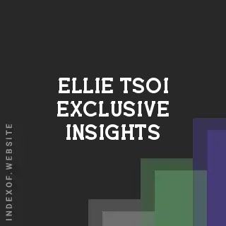 Ellie Tsoi Exclusive Insights | Indexof