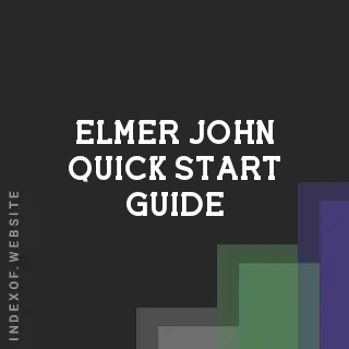 Elmer John Quick Start Guide | Indexof