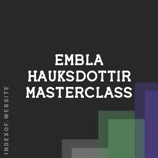 Embla Hauksdottir Masterclass | Indexof