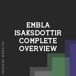 Embla Isaksdottir Complete Overview | Indexof