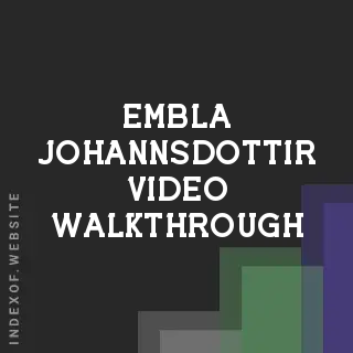 Embla Johannsdottir Video Walkthrough | Indexof
