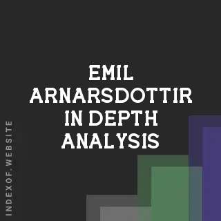 Emil Arnarsdottir In-Depth Analysis | Indexof