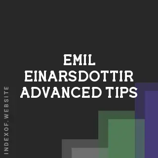 Emil Einarsdottir Advanced Tips | Indexof