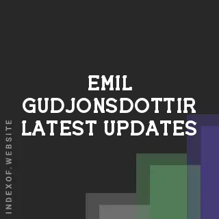 Emil Gudjonsdottir Latest Updates | Indexof