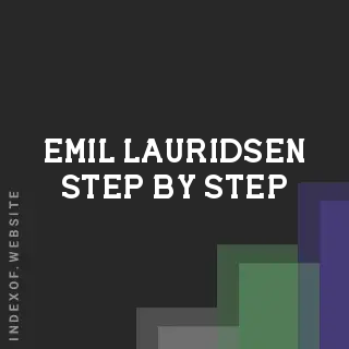 Emil Lauridsen Step-by-Step | Indexof