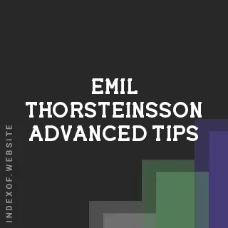 Emil Thorsteinsson Advanced Tips | Indexof