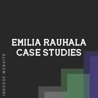 Emilia Rauhala Case Studies | Indexof