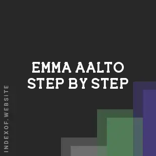 Emma Aalto Step-by-Step | Indexof