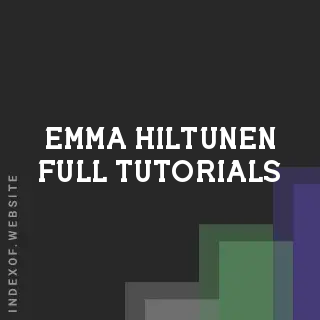Emma Hiltunen Full Tutorials | Indexof