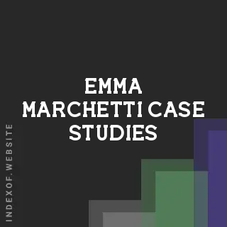 Emma Marchetti Case Studies | Indexof