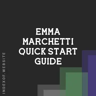 Emma Marchetti Quick Start Guide | Indexof