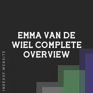Emma van de Wiel Complete Overview | Indexof
