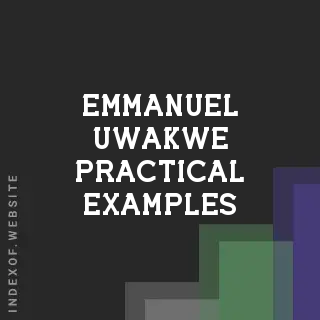 Emmanuel Uwakwe Practical Examples | Indexof