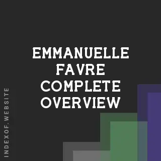 Emmanuelle Favre Complete Overview | Indexof