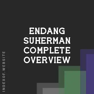 Endang Suherman Complete Overview | Indexof