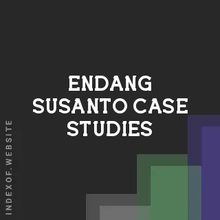 Endang Susanto Case Studies | Indexof