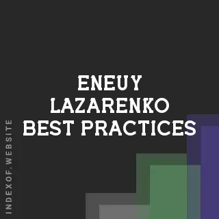 Eneuy Lazarenko Best Practices | Indexof