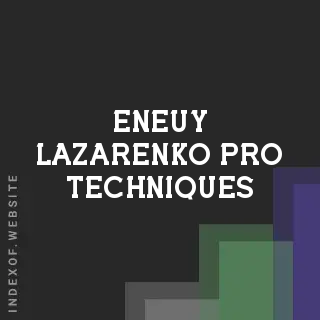 Eneuy Lazarenko Pro Techniques | Indexof