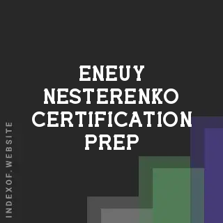 Eneuy Nesterenko Certification Prep | Indexof