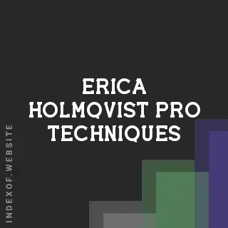 Erica Holmqvist Pro Techniques | Indexof