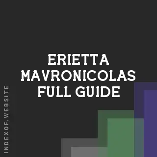 Erietta Mavronicolas Full Guide | Indexof