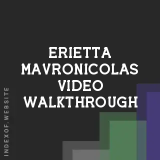 Erietta Mavronicolas Video Walkthrough | Indexof