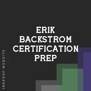 Erik Backstrom Certification Prep | Indexof