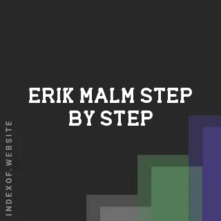 Erik Malm Step-by-Step | Indexof