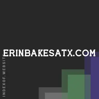 erinbakesatx.com by Gustavo Salazar site -  Indexof