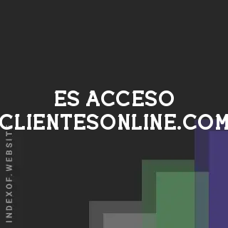 es-acceso-clientesonline.com by Layla Kelly site -  Indexof
