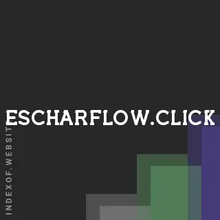 escharflow.click by Riley Nguyen site -  Indexof