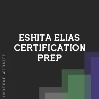 Eshita Elias Certification Prep | Indexof