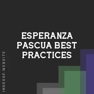 Esperanza Pascua Best Practices | Indexof