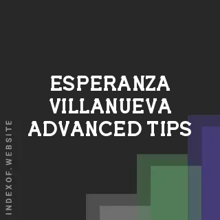Esperanza Villanueva Advanced Tips | Indexof