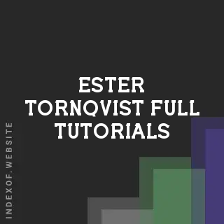Ester Tornqvist Full Tutorials | Indexof
