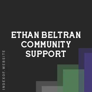 Ethan Beltran Community Support | Indexof