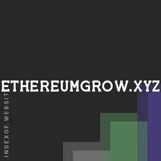 ethereumgrow.xyz by Ekansh Agarwal site -  Indexof