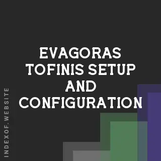 Evagoras Tofinis Setup and Configuration | Indexof