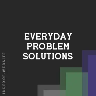 everyday problem solutions | Indexof