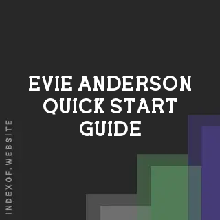 Evie Anderson Quick Start Guide | Indexof
