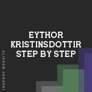 Eythor Kristinsdottir Step-by-Step | Indexof